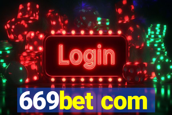 669bet com